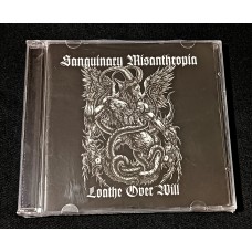 SANGUINARY MISANTHROPIA "Loathe Over Will" 
