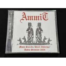 AMMIT "Mass Suicide / Steel Inferno /Audio Session 2004"